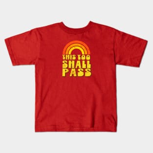 This Too Shall Pass - Weathered Retro Rainbow Kids T-Shirt